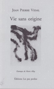 VIE SANS ORIGINE